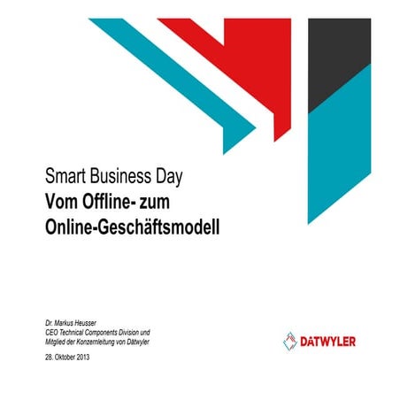 Smart Business Day 2013 – Vom Offline- zum Online-Geschäftsmodell – Dr. Marku...