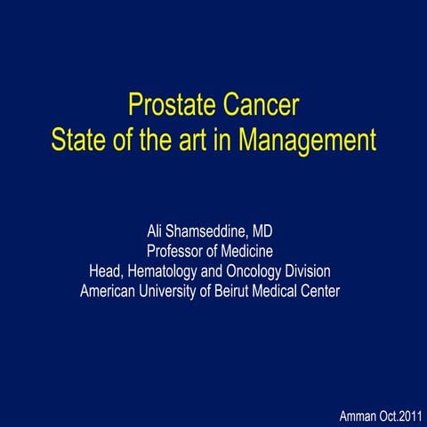 A. Shamseddine - Prostate and renal cancer - State of the art and update on s...