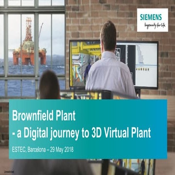 Brownfield Plant -  a Digital journey to 3D Virtual Plant