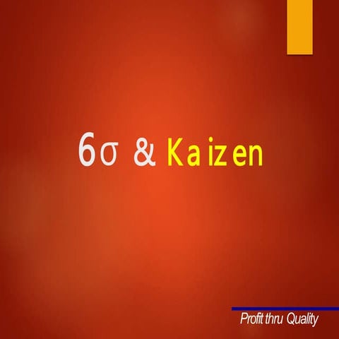 6 Sigma and Kaizen.pptx