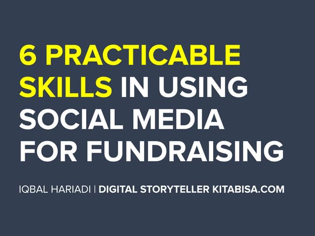 6 Skills in Social Media for Fundraising (Indonesia Case Study)