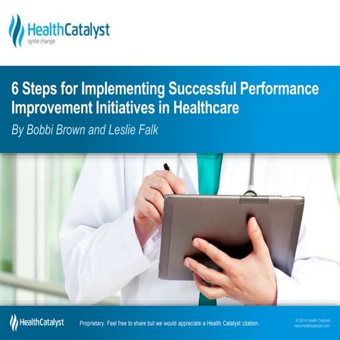 6 Steps for Implementing Successful Performance Improvement Initiatives in He...