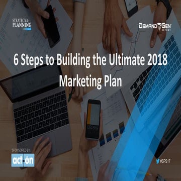 6 Steps to Building the Ultimate 2018 Marketing Plan
