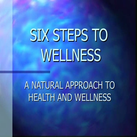 6 Steps to Wellness