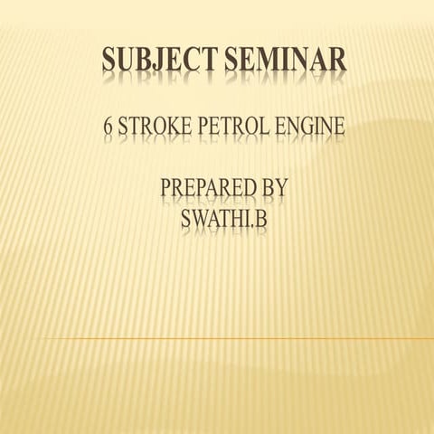 A Seminar Report On Six Stroke Engine | PDF