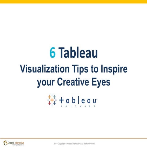 6 tableau visualization tips to inspire your creative eyes