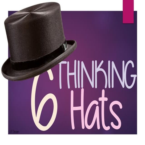 6 Thinking Hats