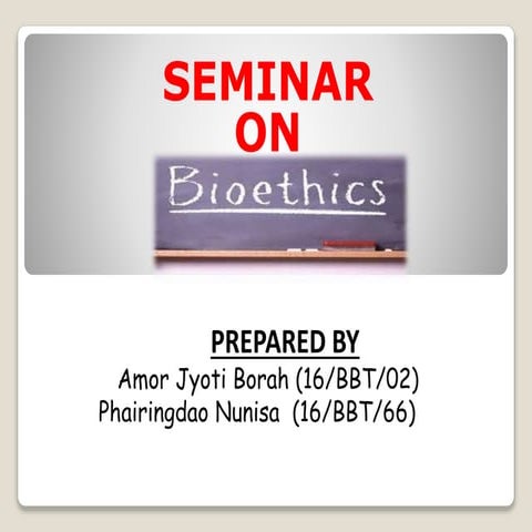Presentation on Bioethics
