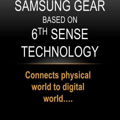 6th sense technology with samsung gear