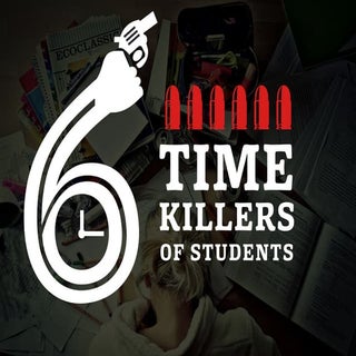 6 Timekillers of Students