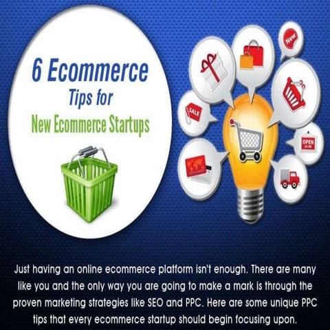 6 Tips for New Ecommerce Startups | PPTX