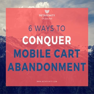 6 Ways to Conquer Mobile Cart Aband...