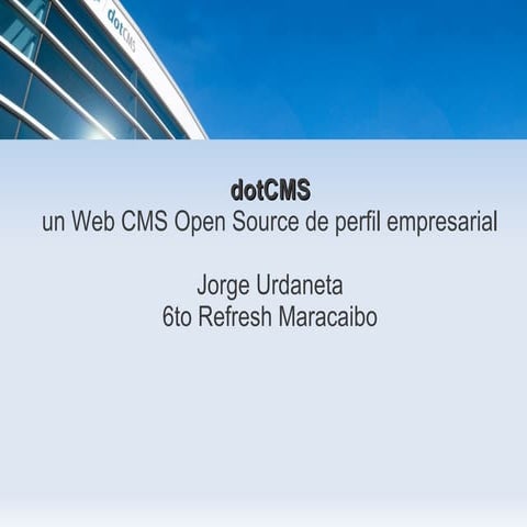 dotCMS: un Web CMS Open Source de perfil empresarial