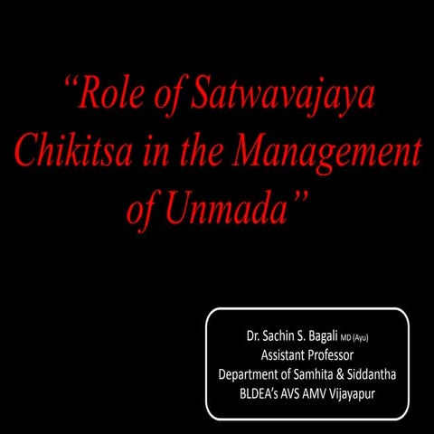 Satwavajaya Chikitsa in Unmada 