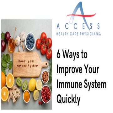 6 Ways to Boost Your Immune System - Access Health Care Physicians, LLC ...