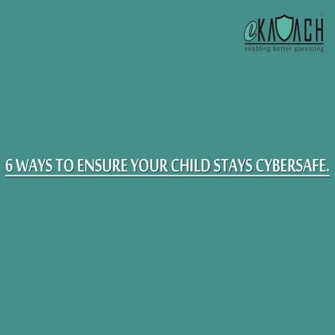 6 Ways To Remain Cybersafe