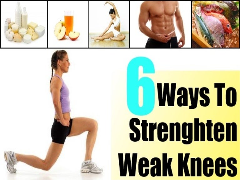 6 ways to strenghten weak knees