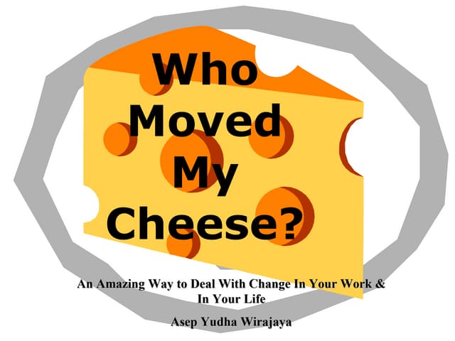 Who Moved My Cheese؟