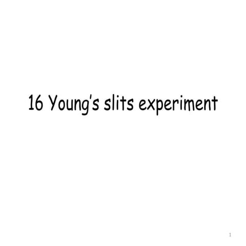 6 young’s slits experiment