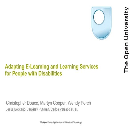 Adapting E-learning and learning services for people with disabilities.