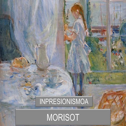 Morisot. Inpresionismoa