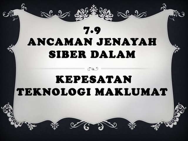 7 9 Ancaman Jenayah Siber Dlm Kepesatan Teknologi Maklumat Pengajian