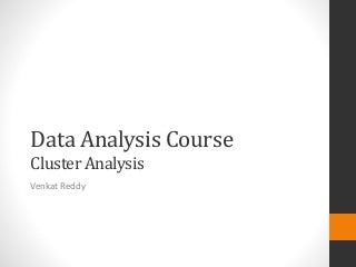 Cluster Analysis for Dummies