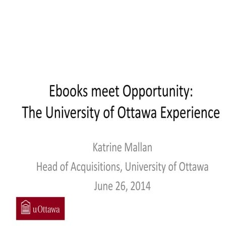 Supporting world-class research with ebooks at the University of Ottawa
