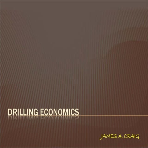 Drilling Engineering - Drilling Economics