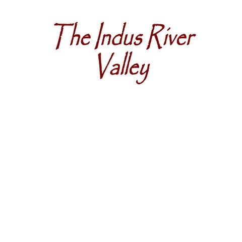 *7. Images of the Ancient Indus River Valley