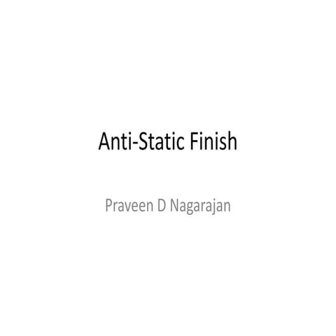 Anti static finish