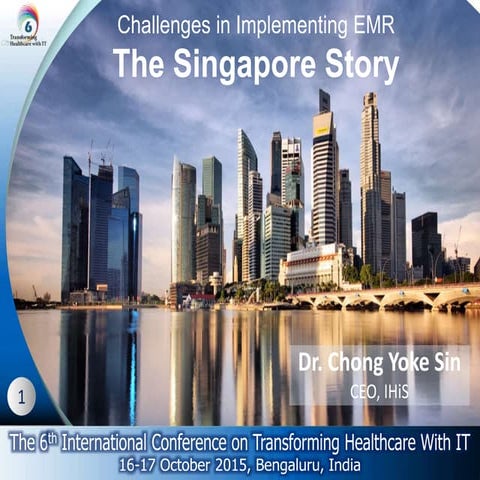 Challenges in Implementing EMR: The Singapore Story