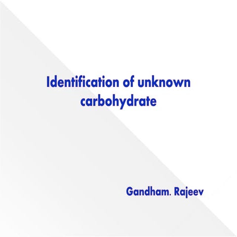 Identification of unknown carbohydrate solution