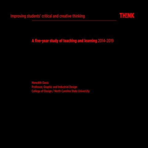 Improving students’ critical and creative thinking: a five-year study of teac...
