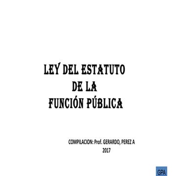 7. LEY DEL ESTATUTO DE LA FUNCIÓN PUBLICA