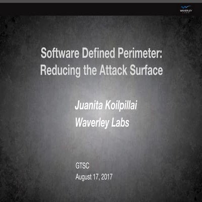 Software Defined Perimeter - A New Paradigm for Securing Digital Infrastructu...