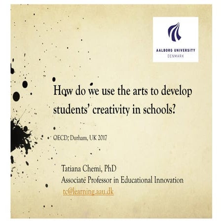 How do we use the arts to develop students' creativity in schools