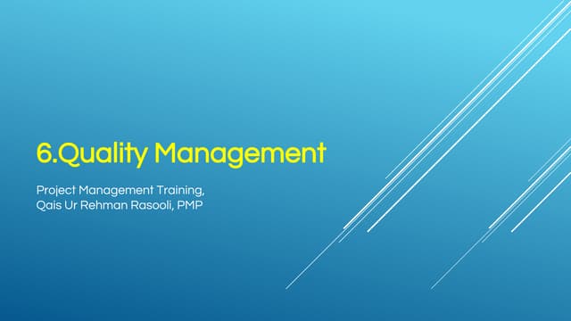 7- PMP Training - Quality Management