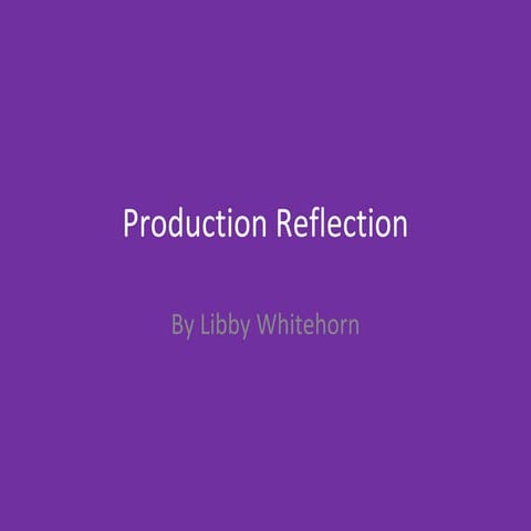 7. Production Reflection