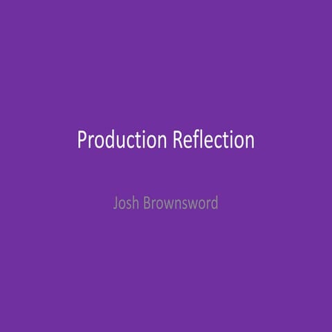 7. production reflection