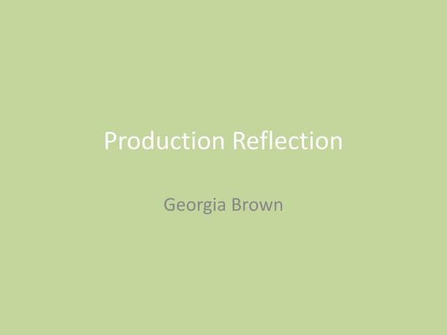 7. Production Reflection