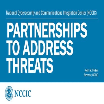  Global CCISO Forum 2018 | John Felker "Partnerships to Address Threats"