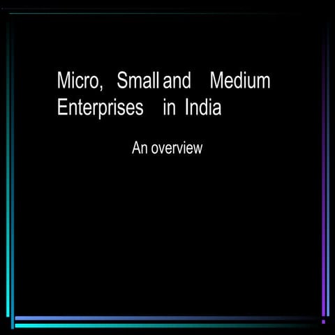 Medium, Small and Micro enterprises MSM