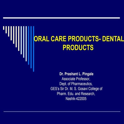 Dental products toothpaste &amp; mouthwash