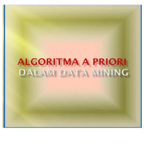 7. algoritma a priori ( Data Mining)