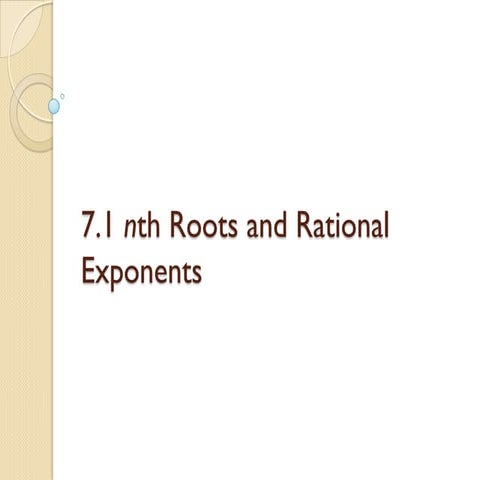 7.1 nth roots and rational exponents