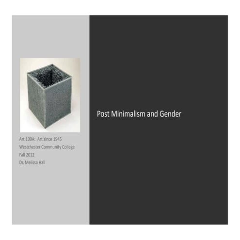 Post Minimalism and Gender