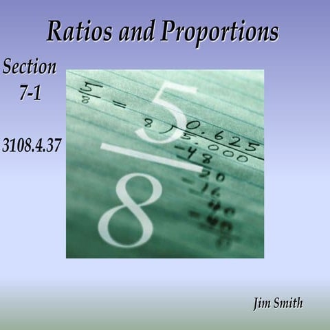 7-1_Ratios_&_Proportion.ppt