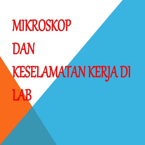 7 2. mikroskop dan keselamatan kerja di lab