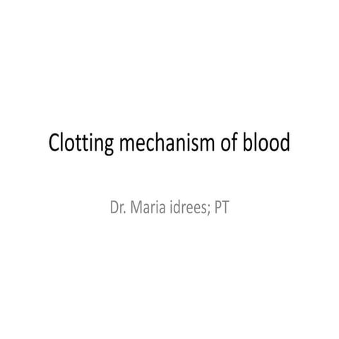 7.clotting mechanism of blood